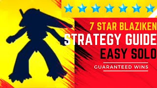 How to Solo the 7 Star Blaziken Tera Raid Every Time  The Ultimate Winning Strategy [upl. by Rakso]