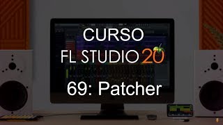 🍑 FL Studio 20  69 Patcher CURSO COMPLETO  Tutorial [upl. by Evan]