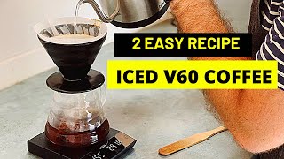 Best 2 Hairo v60 technique for making iced coffee pour over coffee [upl. by Whitehurst]