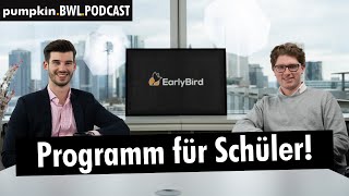 EarlybirdProgramm für Schüler Inhalte und Mehrwerte [upl. by Lorens]