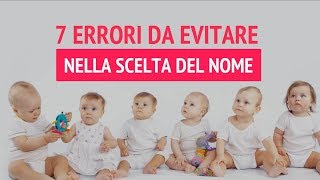 Nomi per bambini  7 errori da evitare [upl. by Alston]