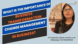 Why Business Transformation and Change Management are important to businesses Some success stories [upl. by Kittie]