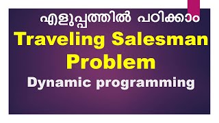 Traveling Salesman ProblemDynamic ProgrammingMalayalam [upl. by Ayle689]