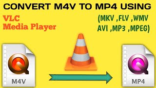 How To Convert Video Files How To Convert M4V to MP4 How To Convert Video Format Using VLC Hindi [upl. by Kenaz255]