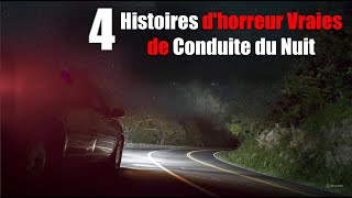 4 Histoires dhorreur Vraies et effrayantes de Conduite du Nuit [upl. by Esoranna]