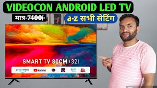 Videocon Android Led Tv Full review az setting मिलेगा [upl. by Old]