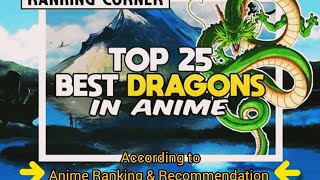 Top 25 Best DRAGONS in Anime [upl. by Tattan973]