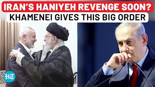 Haniyeh Killing Khamenei Gives This Direct Order To IRGC amp Iran Army On Israel ‘Be Ready For…’ [upl. by Hannahs]