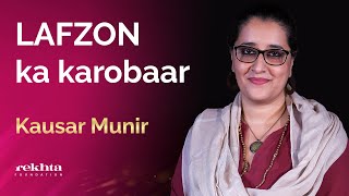 In Conversation With Kausar Munir  Rekhta Foundation [upl. by Zarah]