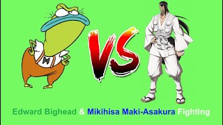 Edward Bighead amp Mikihisa MakiAsakura Fighting [upl. by Roselba]