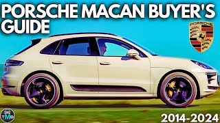 Porsche Macan Buyers Guide 95B 20142024 Common faults and reliability 20T V6 TDI Turbo [upl. by Gerstein545]