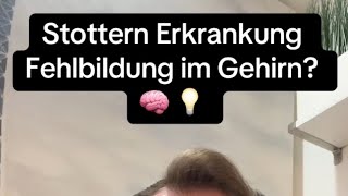 Stottern Erkrankung Fehlbildung im Gehirn [upl. by Issy]