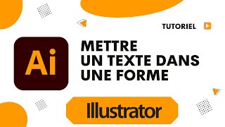 Comment mettre un texte dans une forme Illustrator [upl. by Itnavart434]