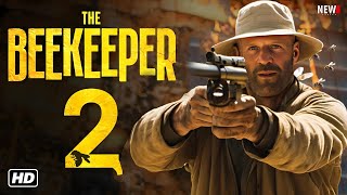 The Beekeeper 2 Movie Fact  Jason Statham Emmy Raver Josh Hutcherson Bobby Naderi  Update [upl. by Akinak683]