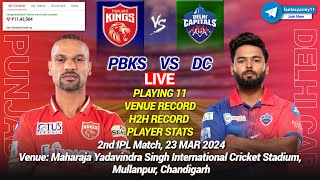 🔴LIVE PBKS vs DC Live Prediction PBKS vs DEL  Punjab vs Delhi 2ND IPL LIVE [upl. by Gavrila563]