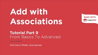 CakePHP 4 Tutorial 2022  Add with Associations Part 9 [upl. by Norat]