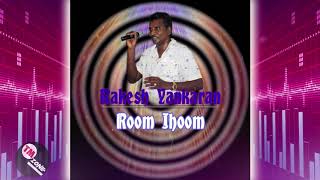 Rakesh Yankaran  Room Jhoom  Classic Chutney [upl. by Laris]