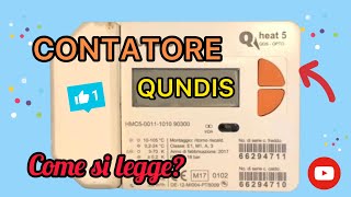 COME LEGGERE UN CONTATORE DI CALORE QUNDIS  riscaldamento centralizzato [upl. by Tuorah]