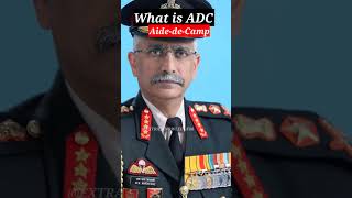 What is Aidedecamp  ADS officers  adc shorts facts indianarmy ytshortsvideo [upl. by Nilcaj]