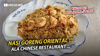 NASI GORENG ORIENTAL  100 HALAL KUALITAS NON HALAL  KALAU DI RESTORAN PASTI MAHAL BANGET [upl. by Antrim105]