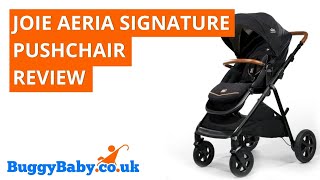 Joie Aeria Signature Pushchair Review  BuggyBaby Reviews [upl. by Pussej]