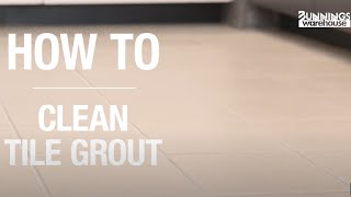 How to Clean Tile Grout  Bunnings Warehouse [upl. by Dorise464]