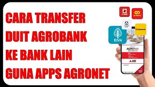 Cara Transfer Duit Guna Aplikasi Agronet Agrobank [upl. by Perceval913]