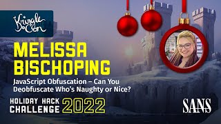 Melissa Bischoping Javascript Obfuscation Can You Deobfuscate Who’s Naughty or Nice  KringleCon [upl. by Muhammad736]