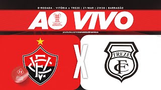 AO VIVO  VITÓRIA x TREZE COPA DO NORDESTE [upl. by Ahseekan]