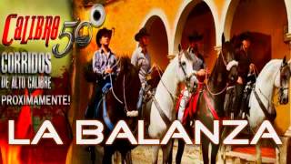 Calibre 50 La Balanza 2013 Estreno [upl. by Robenia]