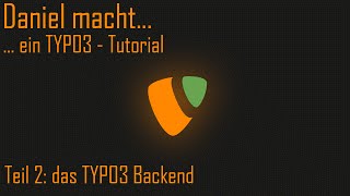 ein Typo3 Tutorial  das Backend 002 [upl. by Prakash385]