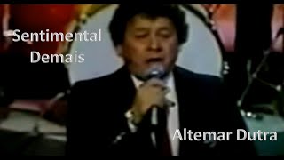 Altemar Dutra  Sentimental Demais  Som em HD  Legendado [upl. by Ablasor]