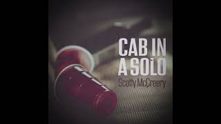 Scotty McCreery  Cab In A Solo Slowed [upl. by Freberg789]