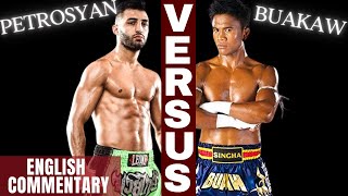 Buakaw vs Petrosyan w Scoring and English Commentary [upl. by Teews]