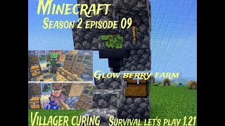 Minecraft season 2 episode 09 Glow berry farm and villager curing 121 survival let’s play [upl. by Ertha]