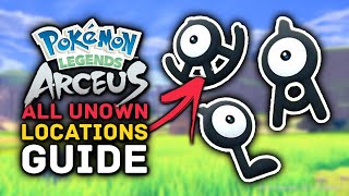 Pokemon Legends Arceus  All UNOWN Locations Guide [upl. by Alor]