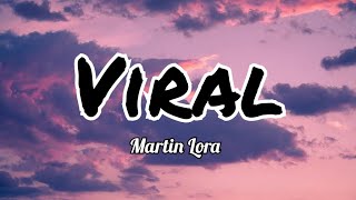 Martin Lora  Viral LetraLyrics [upl. by Jacobson]