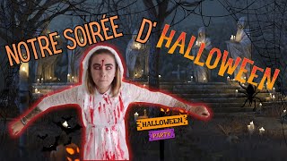 NOTRE SOIRÉE D’HALLOWEEN 🎃 👻 [upl. by Ramak565]