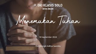 Bina Iman GKI Klasis Solo 18 September 2024 [upl. by Ydospahr]