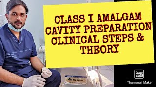 Class I Amalgam Cavity Preparation Clinical Steps and Theory [upl. by Foskett]