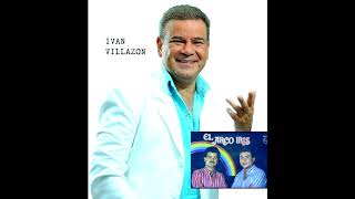 IVAN VILLAZON MIX GRANDES EXITOS VOL 1 [upl. by Herstein]