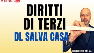 Diritti di Terzi in Tolleranze edilizie  DL Salva Casa [upl. by Ycnaffit]