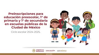 Preinscripciones ciclo escolar 20242025 para preescolar 1° de primaria y 1° de secundaria [upl. by Hilly]