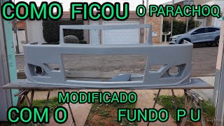 COMO FICOU O PARACHOQ MODIFICADO COM O FUNDO P U [upl. by Turnbull824]