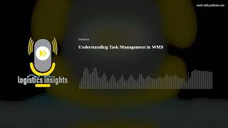 Understanding Task Management in WMS [upl. by Sabella]