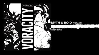 「VORACITY」MYTH amp ROID 《Rock Remix》 [upl. by Leirud]