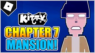 Kitty  Chapter 7  Mansion Map ESCAPE How to FINISH ROBLOX [upl. by Benito826]