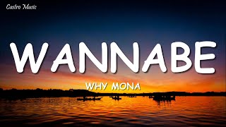 why mona  Wannabe Lyrics [upl. by Westberg497]