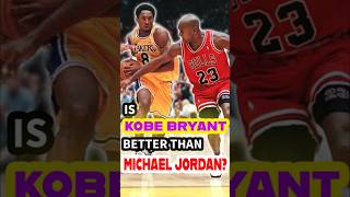 Is Kobe Bryant better than Michael Jordan nba kobe lakers michaeljordan lebronjames lebron [upl. by Nitniuq]