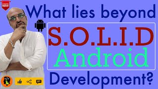 What lies beyond SOLID in Android Development  Potential future courses [upl. by Isaacs]